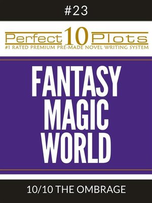 cover image of Perfect 10 Fantasy Magic World Plots #23-10 "THE OMBRAGE"